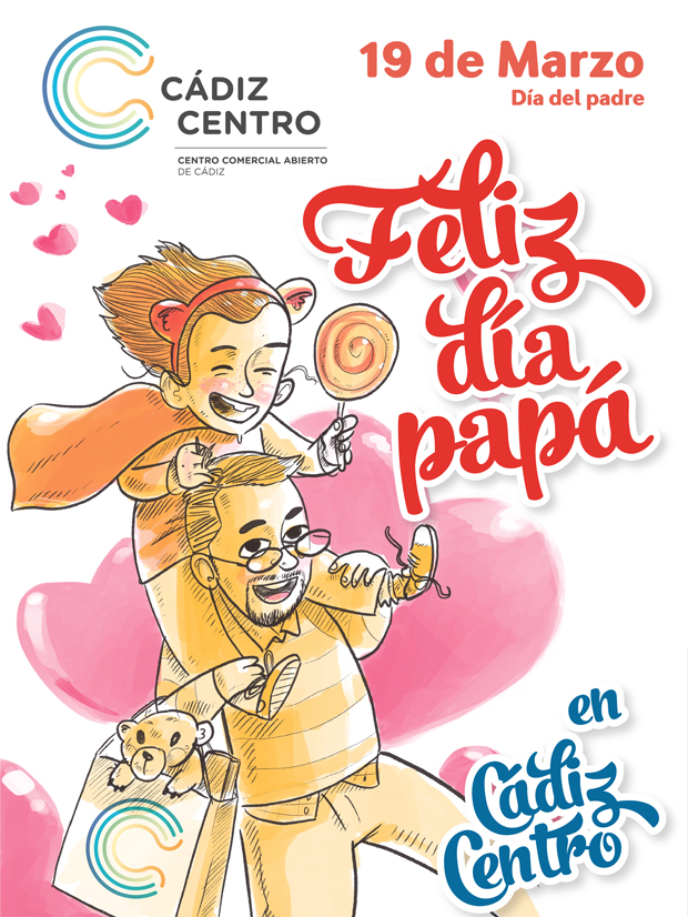 Cádiz Centro Comercial Abierto - Campaña del día del padre - Cadigrafía:  agencia de publicidad y comunicación